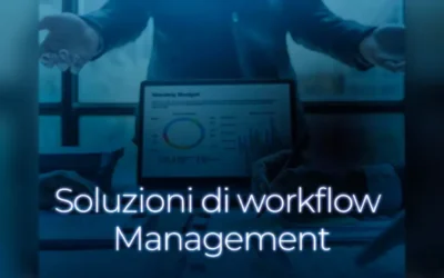 Soluzioni di workflow management personalizzate