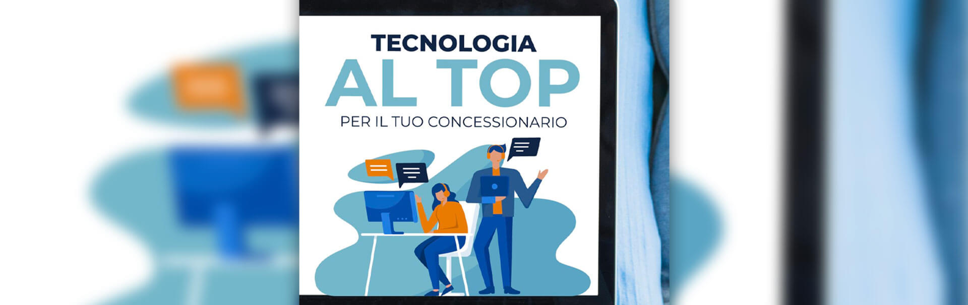 Tecnologia al top per il tuo concessionario