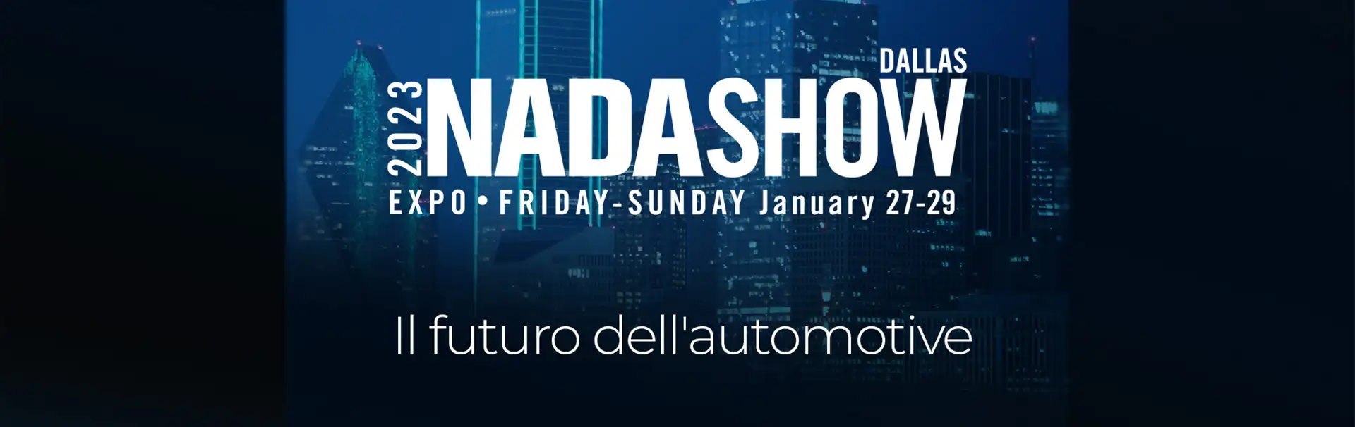 Digitalitis sarà presente all’evento NADA Show 2023 per partecipare alle discussioni riguardanti il futuro dell’automotive Digitalitis sarà presente all’evento NADA Show 2023 per partecipare alle discussioni riguardanti il futuro dell’automotive