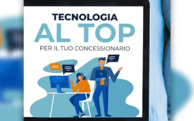 Tecnologia al top per il tuo concessionario
